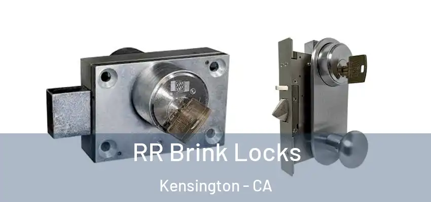  RR Brink Locks Kensington - CA
